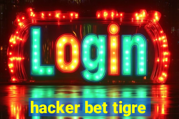 hacker bet tigre